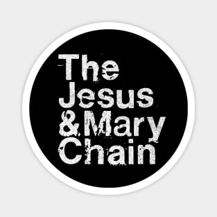 Jesus And Mary Chain Names  / Shoegaze Fan Design Magnet